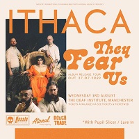 Poster for Ithaca at the Deaf Institute, Manchester, 3 August 2022