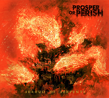 Prosper Or Perish – ‘Shroud of Serpents’ (Jobson Productions)