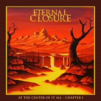Eternal Closure – ‘At The Center of It All – Chapter I’ (Self-Released)
