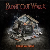 Burnt Out Wreck – ‘Stand And Fight’ (Burnt Out Wreckords)