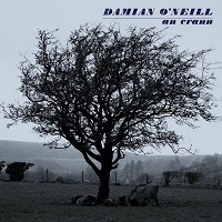 Damian O’Neill –  ‘an crann’ (Dimple Discs)