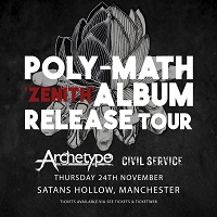 Poly-Math/Archetype/Civil Service – Manchester, Satan’s Hollow – 24 November 2022