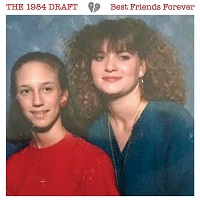 Artwork for Best Friends Forever by The 1984 Draft