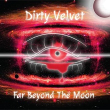 Dirty Velvet – ‘Far Beyond The Moon’ (Fastball Music)