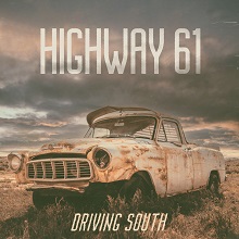Highway 61 – ‘Driving South’ (Rum Bar Records)