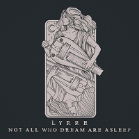 Artwork for Not All Who Dream Are Asleep by Lyrre