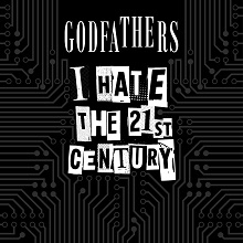 ALBUM NEWS: Godfathers hate the 21st Century on new EP