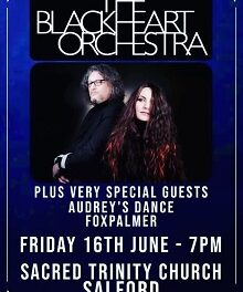 The Blackheart Orchestra/Audrey’s Dance/Foxpalmer – Salford, Sacred Trinity Church – 16 June 2023