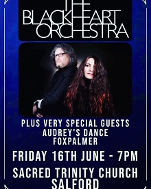 The Blackheart Orchestra/Audrey’s Dance/Foxpalmer – Salford, Sacred Trinity Church – 16 June 2023