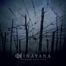 Hinayana – ‘Shatter And Fall’ (Napalm Records)