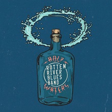 Artwork for Holy Waters by Rotten River Blues Band