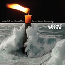 Artwork for Light A Candle For The Lonely bu Ghost Work