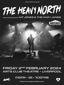 The Heavy North/M T Jones/The Hazy Janes – Liverpool, Arts Club – 2 February 2024
