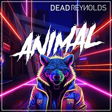 Artwork for Animal EP by Dead Reynolds