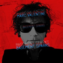 Marc Valentine – ‘Basement Sparks’ (Wicked Cool)