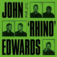 Artwork for Just Sayin' by John 'Rhino' Edwards