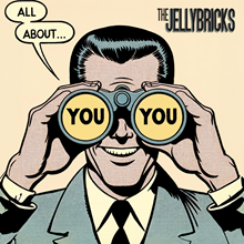 The Über Rock Singles Club Daily Pick – The Jellybricks