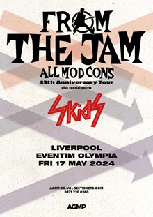 From The Jam/Skids – Liverpool, Eventim Olympia – 17 May 2024