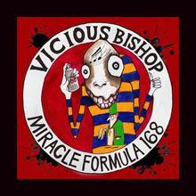 Vicious Bishop ‘Miracle Formula 168’ EP (X Records)