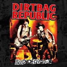 Artwork for Bad Decisions by Dirtbag Republic