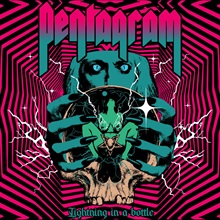 Pentagram ‘Lightning In A Bottle’ (Heavy Psych Sounds)