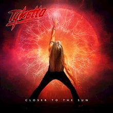 TYKETTO ‘CLOSER TO THE SUN’ (SILVER LINING MUSIC)