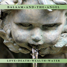 Balaam And The Angel ‘Love Death Wealth Water’ EP (Darklands Recordings)