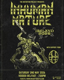 INHUMAN NATURE – BELFAST, VOODOO – 2 MAY 2026