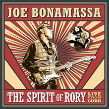 JOE BONAMASSA ‘THE SPIRIT OF RORY LIVE FROM CORK’ (J&R ADVENTURES)