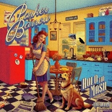 Parker Barrow ‘Hold The Mash’ (Self-Released)