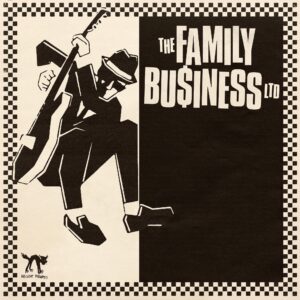 The Family Business Ltd – ‘The Family Business Ltd’ (Hellcat Records)